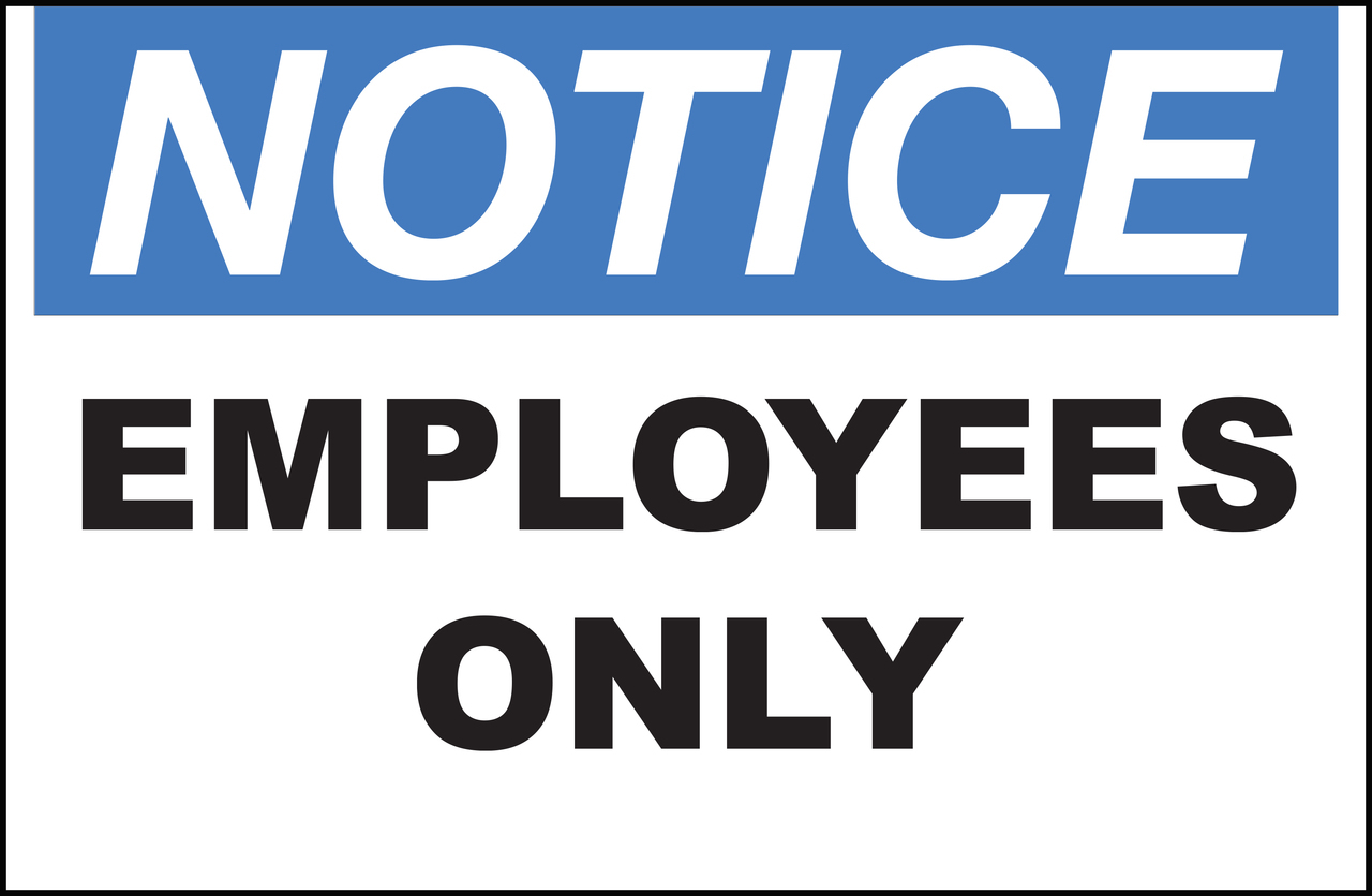 ZING Eco Safety Sign, NOTICE Employees Only, 7Hx10W, Recycled Plastic