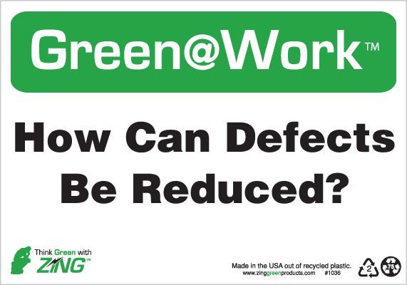ZING Green at Work Sign, How Can Defects Be Reduced, 14Hx10W, Recycled Plastic              