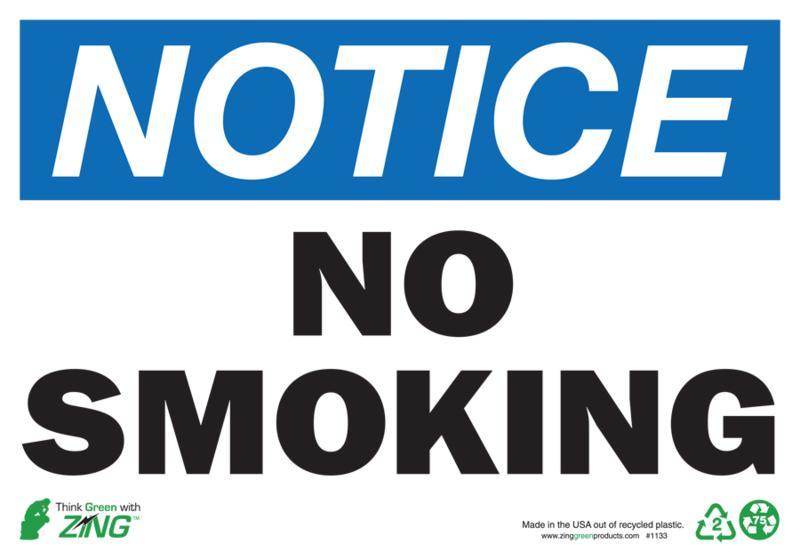 ZING Eco Safety Sign, NOTICE No Smoking, 10Hx14W, Recycled Polystyrene Self Adhesive