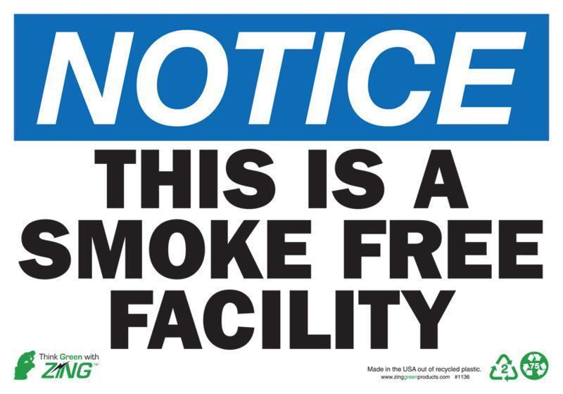 ZING Eco Safety Sign, NOTICE This is a Smoke Free Facility, 10Hx14W, Recycled Polystyrene Self Adhesive