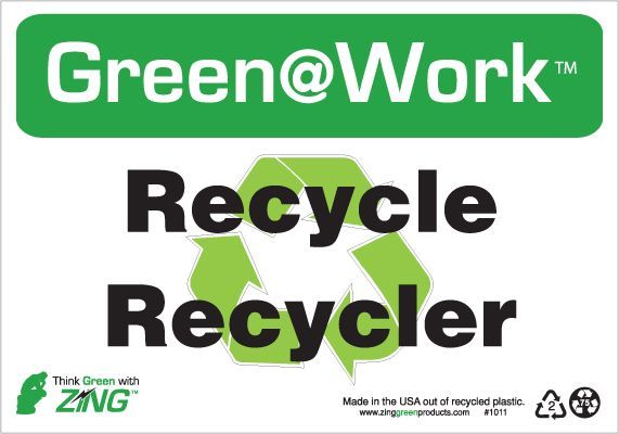 ZING Green at Work Sign, Recycle w/Symbol (English/French), 7Hx10W, Recycled Plastic             