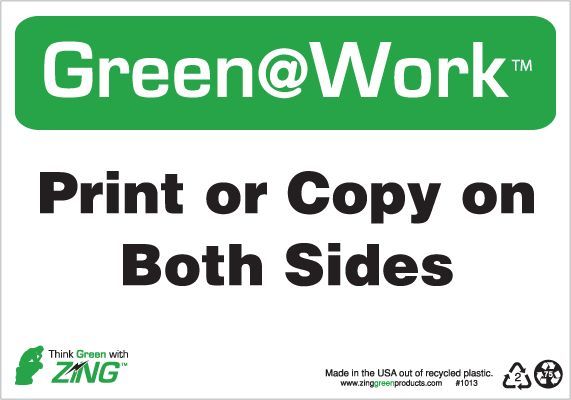 ZING Green at Work Sign, Print or Copy on Both Sides, 7Hx10W, Recycled Plastic