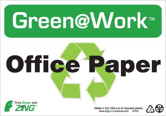 ZING Green at Work Sign, Office Paper, Recycle Symbol, 7Hx10W, Recycled Plastic