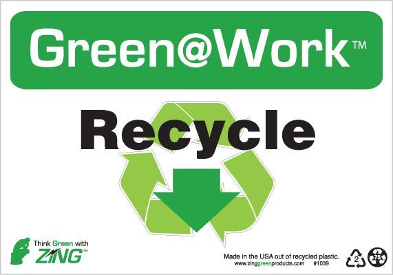 ZING Green at Work Sign, Recycle, Recycle Symbol, Down Arrow, 7Hx10W, Recycled Plastic