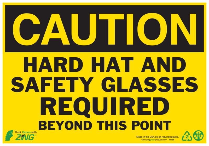 ZING Eco Safety Sign, CAUTION  Hard Hat and Safety Glasses Required, 10Hx14W, Recycled Aluminum