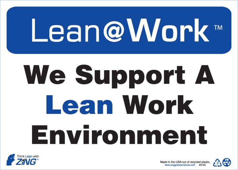 ZING Lean at Work Sign, Lean Work Environment, 10Hx14W, Recycled Plastic