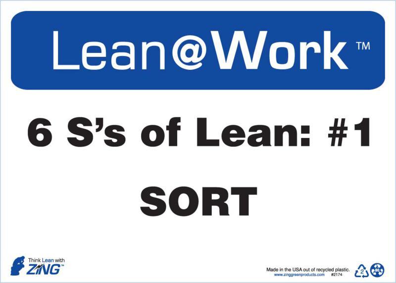 ZING Lean at Work Sign, Six Ss Lean Sort, 10Hx14W, Recycled Plastic