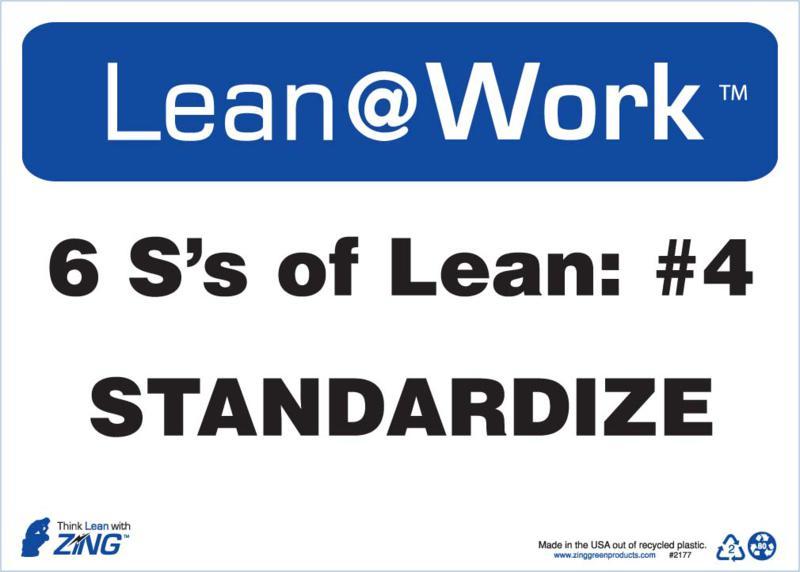 ZING Lean at Work Sign, Six Ss Lean Standardize, 10Hx14W, Recycled Plastic