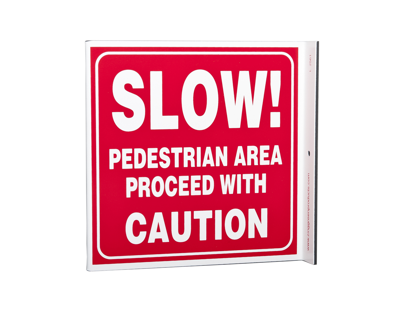 ZING Eco Safety L Sign, Slow Pedestrian Area, 7Hx2.5Wx7D, Recycled Plastic