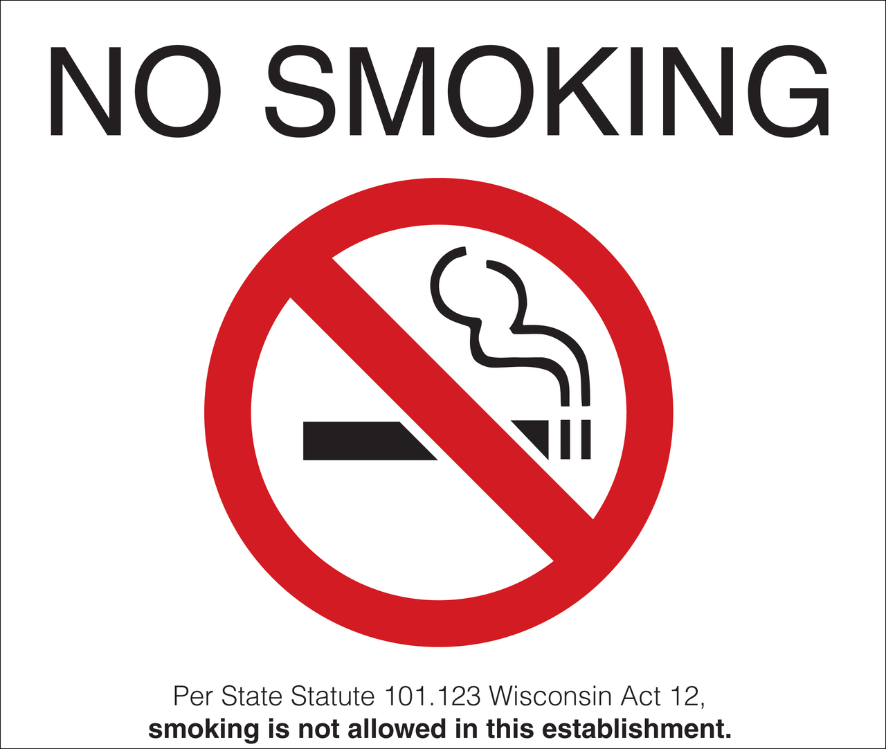 ZING No Smoking Sign, Wisconsin, 10Hx14W, Recycled Polystyrene Self-Adhesive