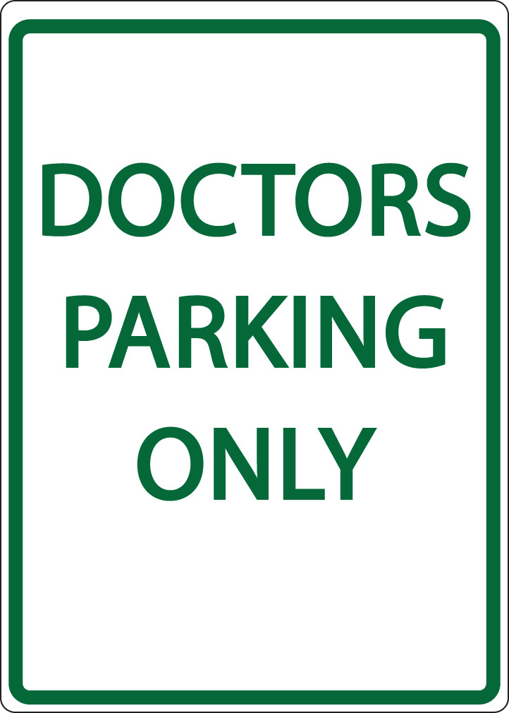 ZING Eco Parking Sign, DOCTORS PARKING ONLY, 18Hx12W, Engineer Grade Prismatic, Recycled Aluminum