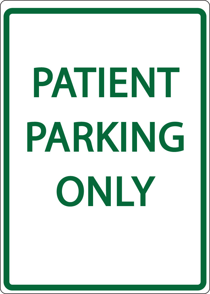 ZING Eco Parking Sign, PATIENT PARKING ONLY, 18Hx12W, Engineer Grade Prismatic, Recycled Aluminum