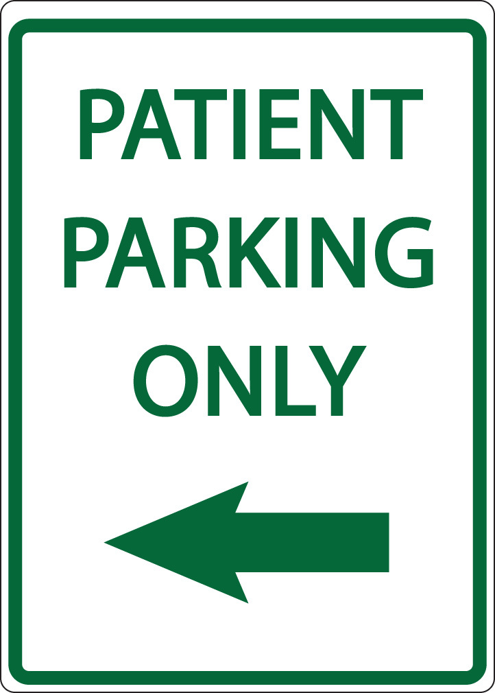 ZING Eco Parking Sign, PATIENT PARKING ONLY w/Left Arrow, 18Hx12W, Engineer Grade Prismatic, Recycled Aluminum