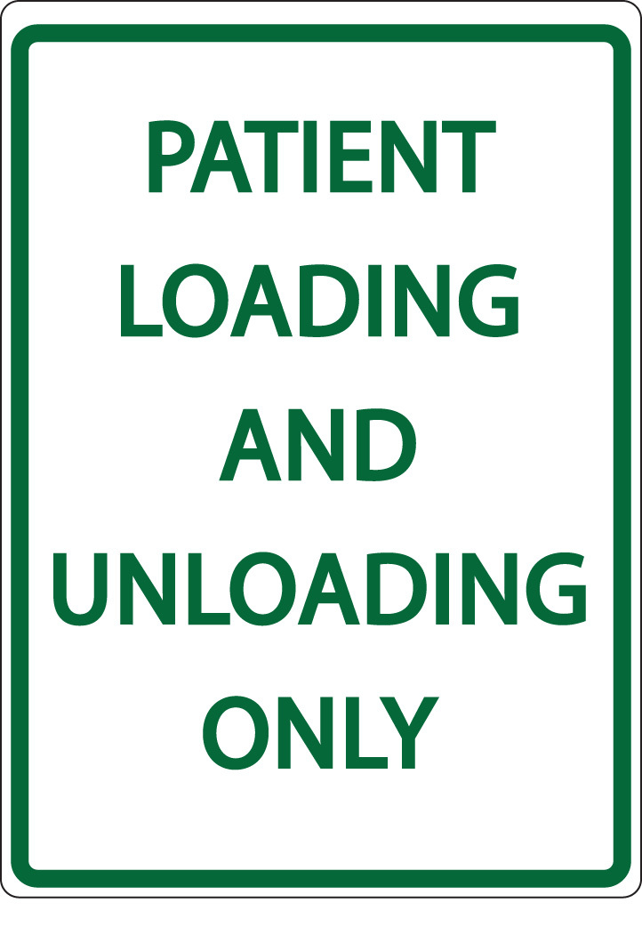 ZING Eco Parking Sign, PATIENT LOADING AND UNLOADING ONLY, 18Hx12W, Engineer Grade Prismatic, Recycled Aluminum
